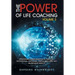 The Power of Life Coaching Volume 3: Manifesting Transformation in Financial, Professional, Emotional, Spiritual, Wellness and Relationship Aspects