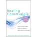 Healing Fibromyalgia: The Three-Step Solution