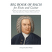 Big Book of Bach for Flute and Guitar