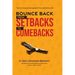 Bounce Back From Setbacks To Comebacks