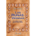 Las runas vikingas: Un antiguo oraculo para el nuevo milenio