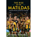 The Rise of the Matildas