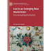 Iran in an Emerging New World Order: From Ahmadinejad to Rouhani
