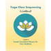 Yoga Class Sequencing Workbook: Create consistent yoga classes for your students