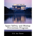 Space Safety and Mishap Prevention Program