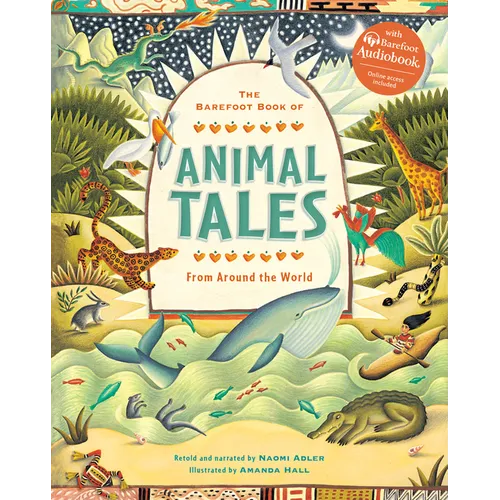 The Barefoot Book of Animal Tales