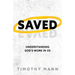 Saved: Understanding God's Work in Us