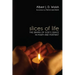 Slices of Life: The Drama of God's Grace in Poem and Portrait
