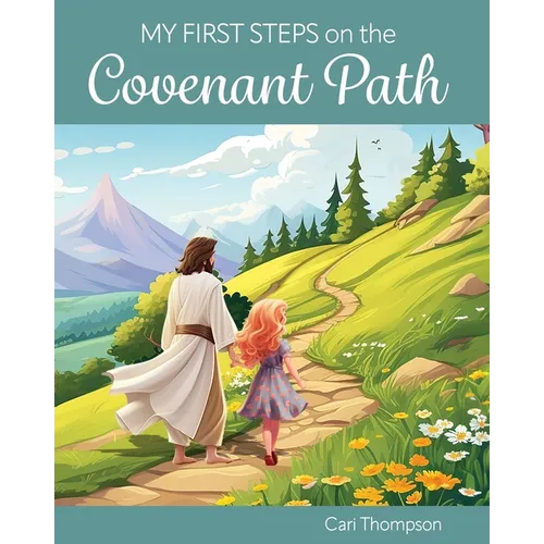 My First Steps on the Covenant Path (Girl Version)