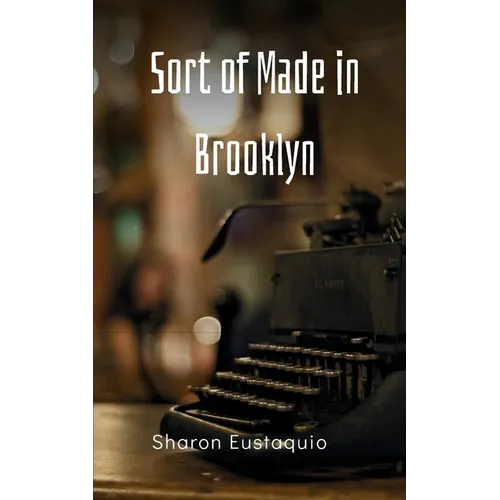 Sort of Made in Brooklyn