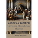 Jannes & Jambre: Opposing Moses Before Pharaoh