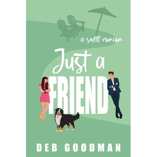 Just a Friend: a Sweet RomCom