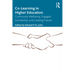 Co-Learning in Higher Education: Community Wellbeing, Engaged Scholarship, and Creating Futures