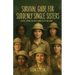 Survival Guide for Suddenly Single Sisters