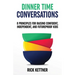 Dinner Time Conversations: 8 Principles for Raising Confident, Independent, and Futureproof Kids