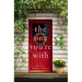 The One You're with