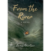 From the River