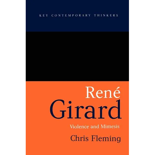 Rene Girard: Violence and Mimesis