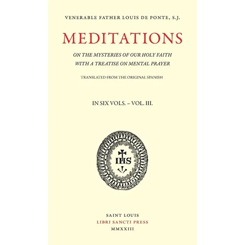 Meditations on the Mysteries of Our Holy Faith - Volume 3