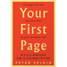 Your First Page: First Pages and What They Tell Us about the Pages That Follow Them: Revised Workshop and Classroom Edition