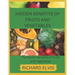 Hidden Benefits of Fruits and Vegetables: Health benefits of Fruits and Vegetables