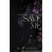 Save Me: A Forbidden Desires Novel