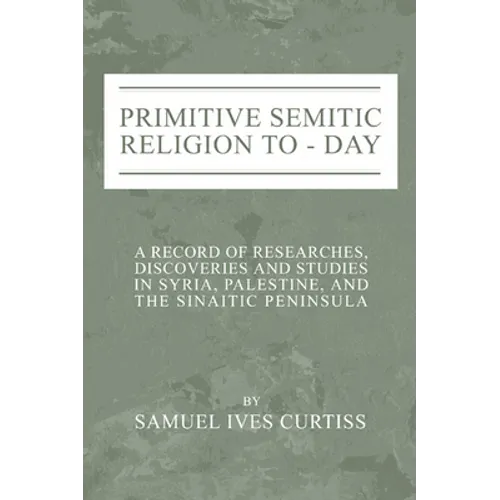 Primitive Semitic Religion Today