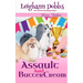 Assault and Buttercream