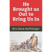 He Brought Us Out to Bring Us In