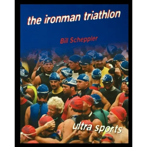 The Ironman Triathlon