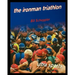 The Ironman Triathlon