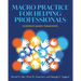Macro Practice for Helping Professionals: Evidence-Based Paradigms