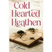 Cold Hearted Heathen