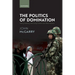 The Politics of Domination: Taking, Keeping, and Losing Control Over Other Peoples