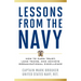 Lessons from the Navy: How to Earn Trust, Lead Teams, and Achieve Organizational Excellence