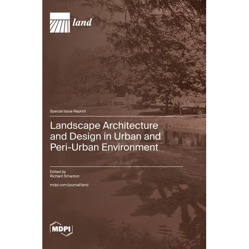 Landscape Architecture and Design in Urban and Peri-Urban Environment