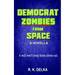 Democrat Zombies from Space