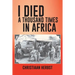 I Died a Thousand Times in Africa