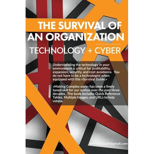 The survival of an organization: Technology + Cyber