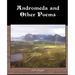 Andromeda and Other Poems
