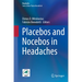 Placebos and Nocebos in Headaches