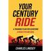 Your Century Ride: A Training Plan for Achieving a Road Cycling Goal
