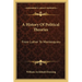 A History Of Political Theories: From Luther To Montesquieu