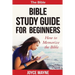 Bible Study Guide For Beginners: How To Memorize The Bible