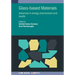 Glass-based Materials: Advances in energy, environment and health