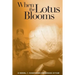 When the Lotus Blooms