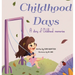 Childhood Days: A Story Of Childhood Memories