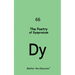 The Poetry of Dysprosium