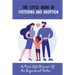 The Little Book Of Fostering and Adoption: A Real-Life Memoir Of An Experienced Father: How To Prepare For Your First Foster Child