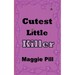 Cutest Little Killer